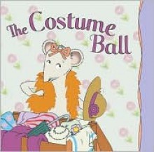 The Costume Ball - Katharine Holabird, Barbara Slade