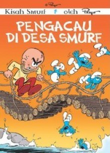 Pengacau Di Desa Smurf - Peyo