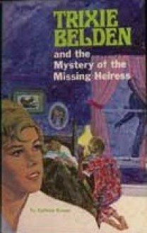 The Mystery of the Missing Heiress - Kathryn Kenny