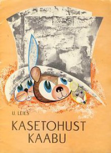 Kasetohust kaabu - Uno Leies, Heino Sampu