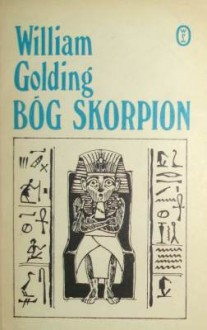 Bóg Skorpion - William Golding