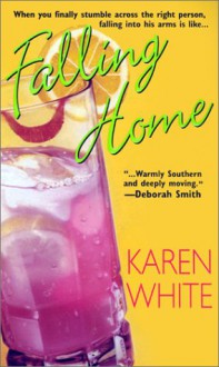 Falling Home - Karen White