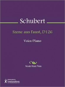 Szene aus Faust, D126 - Franz Schubert