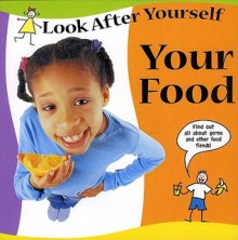 Your Food - Claire Llewellyn