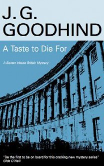 A Taste to Die for (Honey Driver, #2) - J.G. Goodhind