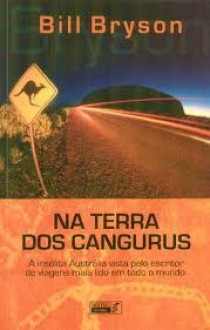 Na Terra dos Cangurus - Bill Bryson