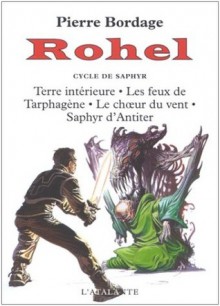 Rohel III Le Cycle De Saphyr - Pierre Bordage