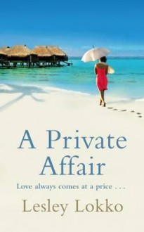 A Private Affair - Lesley Lokko