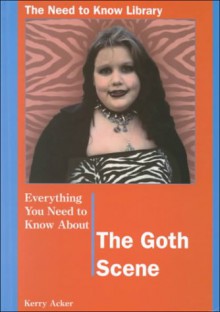 Everything You Need to Know about the Goth Scene - Kerry Acker