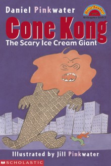 Cone Kong (level 2) - Daniel Pinkwater, Jill Pinkwater