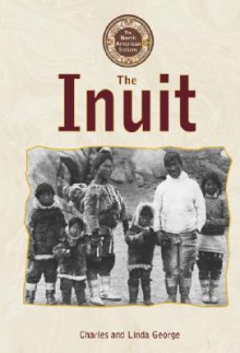 The Inuit - Charles George, Linda George