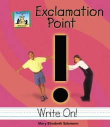 Exclamation Point - Mary Elizabeth Salzmann