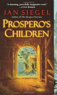 Prospero's Children - Jan Siegel