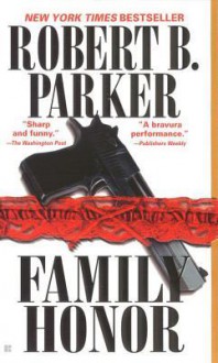 Family Honor - Robert B. Parker