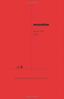 Sexuation (Series: SIC 3) - Renata Salecl, Slavoj Žižek, Jacques-Alain Miller, Geneviève Morel, Colette Soler, Eric Santner