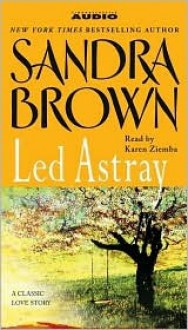 Led Astray - Sandra Brown, Karen Ziemba