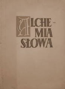 Alchemia słowa - Jan Parandowski