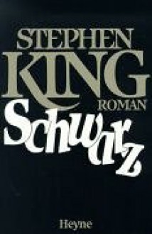 Schwarz (Der dunkle Turm, #1) - Joachim Körber, Stephen King