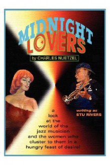 Midnight Lovers - Charles Nuetzel