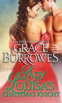 Lady Louisa's Christmas Knight - Grace Burrowes