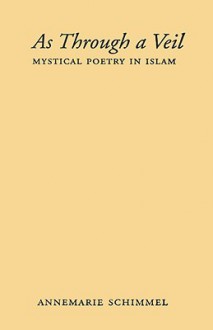 As Through a Veil: A Chapter in the Enclosure of American Learning - Annemarie Schimmel