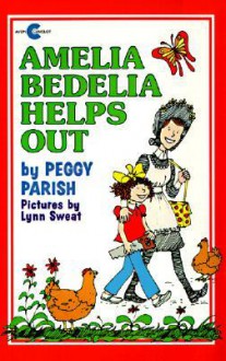 Amelia Bedelia Helps Out - Peggy Parish