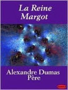 Marguerite de Valois - Alexandre Dumas