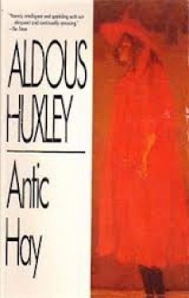 Antic Hay - Aldous Huxley