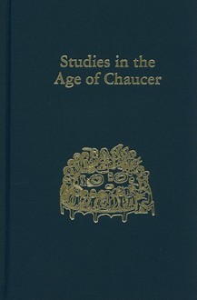 Studies in the Age of Chaucer, 2001 - Larry Scanlon