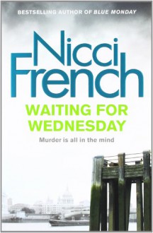 Waiting For Wednesday (Detective Maier Mystery #1) - Nicci French