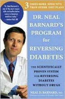 DR. NEAL BARNARD'S REVERSING DIABET - Neal D. Barnard