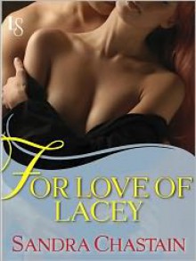 For Love of Lacey: A Loveswept Classic Romance - Sandra Chastain