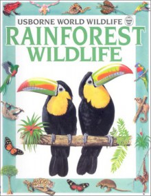 Rainforest Wildlife - Antonia Cunningham