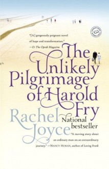 The Unlikely Pilgrimage of Harold Fry - Rachel Joyce