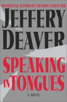 Speaking In Tongues - Jeffery Deaver