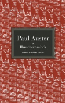 Illusionernas bok - Paul Auster, Ulla Roseen