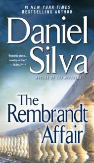 The Rembrandt Affair (Gabriel Allon, #10) - Daniel Silva