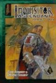 Inquisitor Ascendant I - Dan Abnett, Simon Coleby