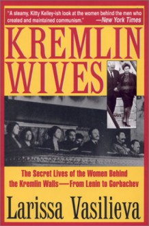 Kremlin Wives - Larissa Vasilieva