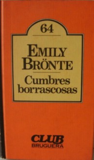 Cumbres borrascosas - Emily Brontë