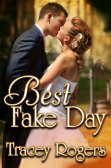 Best Fake Day - Tracey Rogers