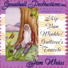 Rip Van Winkle/Gulliver's Travels - Jim Weiss