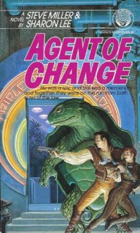 Agent of Change - Sharon Lee, Steve Miller