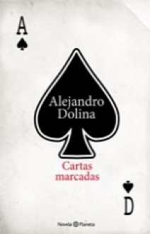 Cartas marcadas - Alejandro Dolina, Martín Dolina