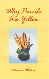 Why Pencils Are Yellow - Unknown Author 643