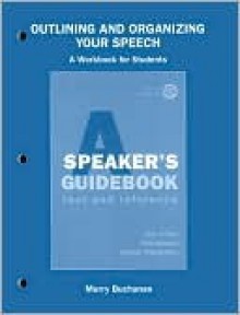 Outlining and Organizing Your Speech - Dan O'Hair