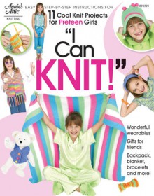 I Can Knit - Jeanne Stauffer, Jeanne Stauffer