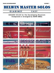 Belwin Master Solos (Clarinet), Vol 1: Easy Piano Acc. - Keith Snell