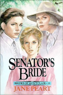 Senator's Bride - Jane Peart