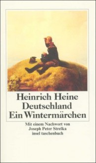 Deutschland: Ein Wintermärchen - Heinrich Heine